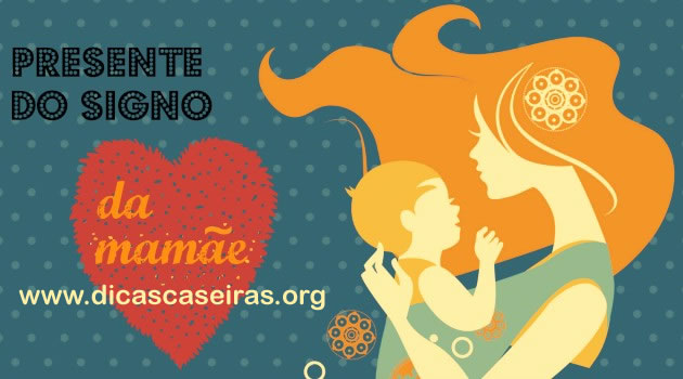 Descubra-o-presente-ideal-para-a-mãe-de-cada-signo