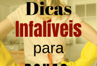 3 Dicas infaliveis para donas de casa
